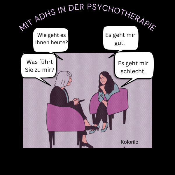 ©Kolorilo
Therapeutin und Klientin sitzen sich gegenüber. Therapeutin: Wie geht es Ihnen? Klientin: Es geht mir gut Therapeutin: Was führt sie zu mir? Klientin: Es geht mir schlecht